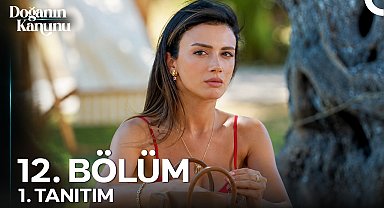 Doğanın Kanunu 12. Bölüm 1. Tanıtım | "Aşık Olacak Halimiz Yok Ya!"