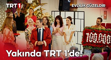 Evlilik Güzeldir, Yakında TRT 1'de! l İlk Tanıtım