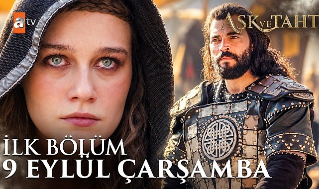 Aşk ve Taht 1. Bölüm 4. Tanıtım | İlk Bölüm 9 Eylül Çarşamba atv'de!