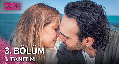 Tuzlu Kahve 3. Bölüm 1. Tanıtım - "Her Halinize Hayranız Küçük Hanım"