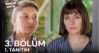 Ömür Usta 3. Bölüm 1. Tanıtım - "Hiçbir Şey Yapamazsın!"