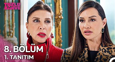 Tuzlu Kahve 8. Bölüm 1. Tanıtım - "Aptallık Etme, Sen Elit İpekli'sin!"